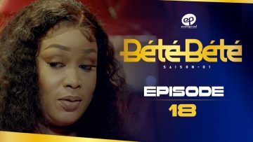 Bété Bété Saison 1 Episode 18