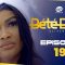 Bété Bété Saison 1 Episode 19