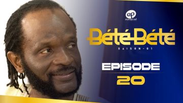 Bété Bété Saison 1 Episode 20