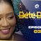 Bété Bété Saison 1 Episode 3