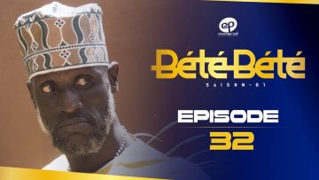 Bété Bété Saison 1 Episode 32