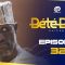 Bété Bété Saison 1 Episode 32