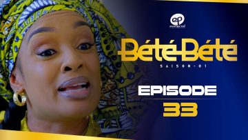 Bété Bété Saison 1 Episode 33