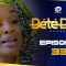 Bété Bété Saison 1 Episode 33