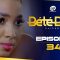 Bété Bété Saison 1 Episode 34