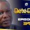 Bété Bété Saison 1 Episode 39