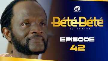 Bété Bété Saison 1 Episode 42