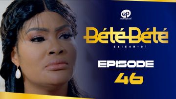 Bété Bété Saison 1 Episode 46