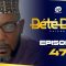 Bété Bété Saison 1 Episode 47