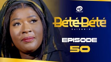 Bété Bété Saison 1 Episode 50