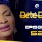 Bété Bété Saison 1 Episode 52