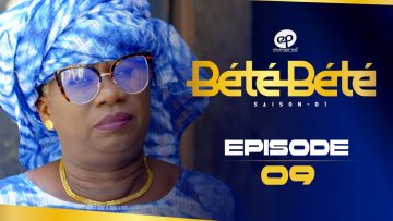 Bété Bété Saison 1 Episode 9