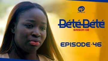 Bété Bété Saison 2 Episode 46