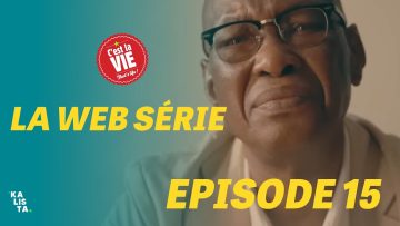 C’est la Vie Épisode 15