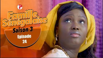 Famille Senegalaise Saison 03 Episode 24