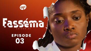 Fasséma Saison 1 Episode 3
