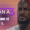 Plan à 3 Épisode 12