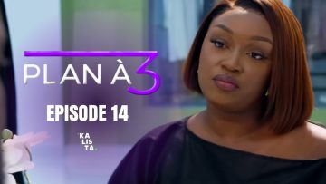 Plan à 3 Épisode 14