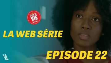 C’est la Vie Épisode 22