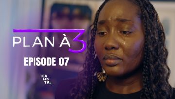 Plan à 3 Épisode 7