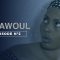 Grawoul Épisode 2