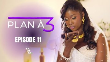 Plan à 3 Épisode 11