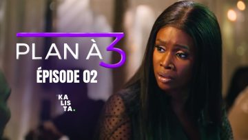 Plan à 3 Épisode 2 Saison 1