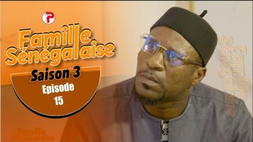 Famille Senegalaise Saison 03 Episode 15
