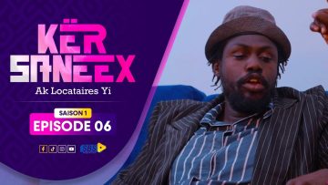 Kër Saneex ak Locataires Yi Episode 6