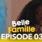 Belle Famille Saison 1 Episode 3