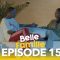 Belle Famille Saison 1 Episode 15