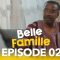 Belle Famille Saison 1 Episode 2