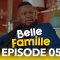 Belle Famille Saison 1 Episode 5