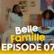 Belle Famille Saison 1 Episode 7