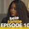 Belle Famille Saison 1 Episode 10