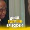 Belle Famille Tabaski Épisode 4
