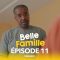Belle Famille Tabaski Épisode 11