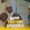 Belle Famille Tabaski Épisode 2