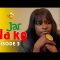 Jar Na Ko Saison 1 Episode 03