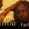 la Graine du Pouvoir Saison 1 Episode 5