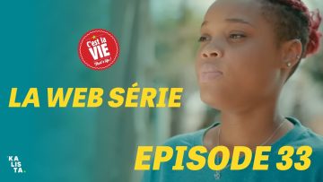 C’est la Vie Épisode 33
