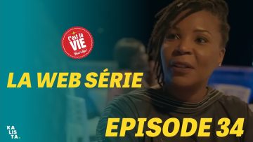 C’est la Vie Épisode 34