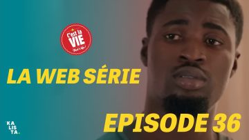 C’est la Vie Épisode 36