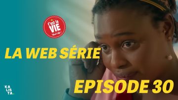 C’est la Vie Épisode 30
