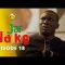 Jar Na Ko Saison 1 Episode 18