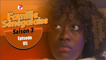 Famille Senegalaise Saison 03 Episode 85