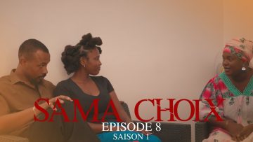 Sama Choix Épisode 8