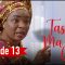 Tassal Ma Tak la Episode 13