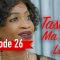 Tassal Ma Tak la Episode 26