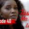 Tassal Ma Tak la Episode 40